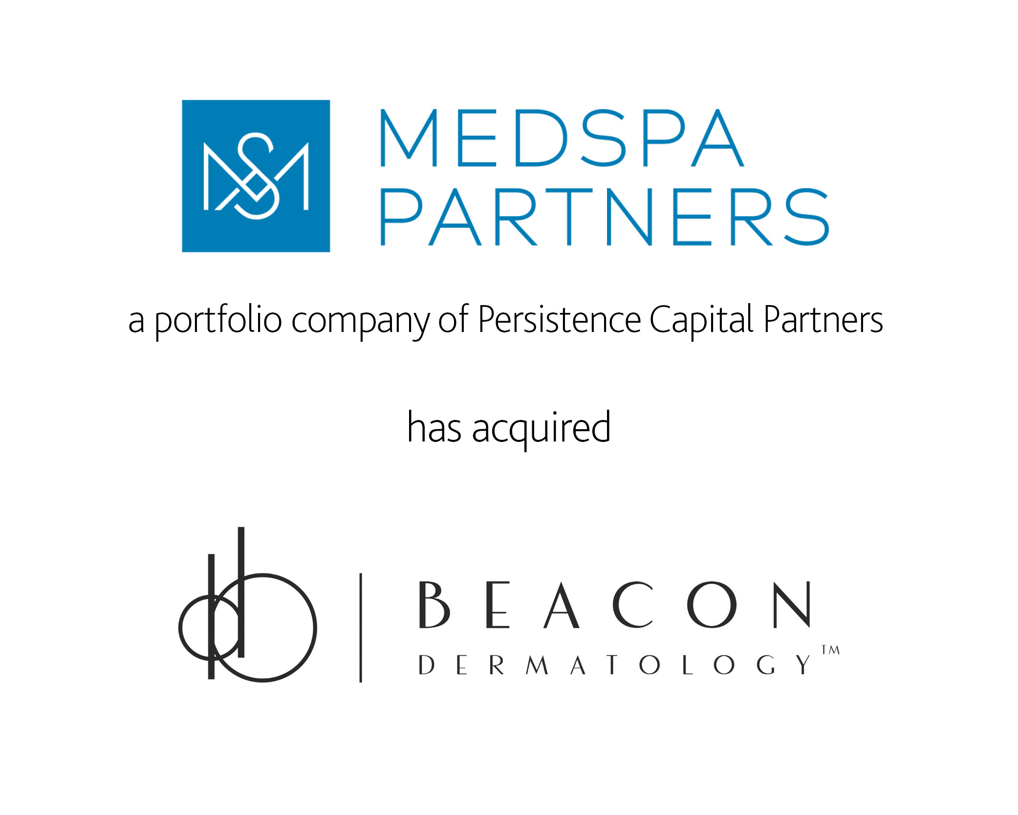 MedSpa Partners Inc. (a portfolio company of Persistence Capital ...