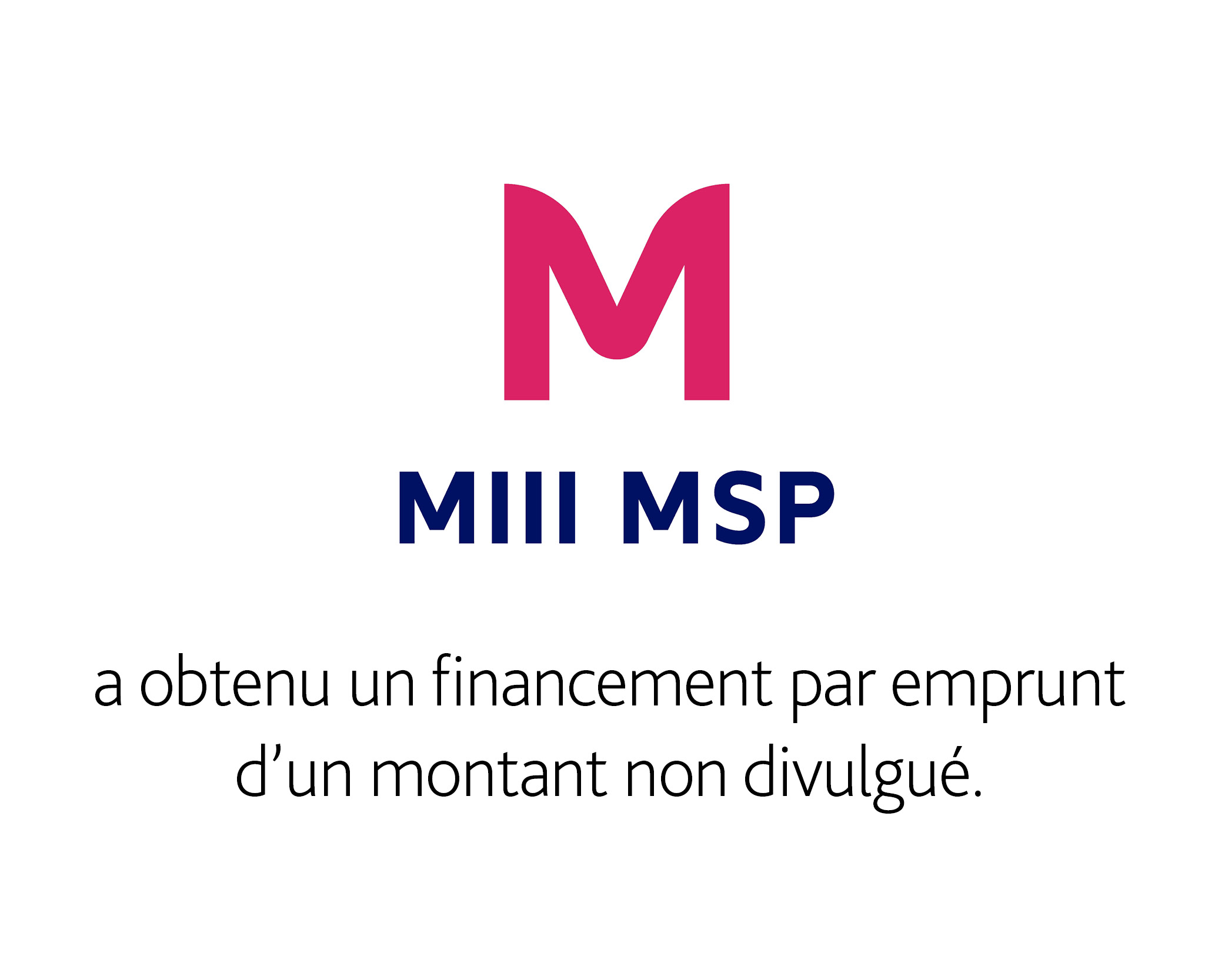 Logo de Mill MSP Triella avec un texte en dessous qui dit : "a levé un financement par emprunt de 4 250 000 $".