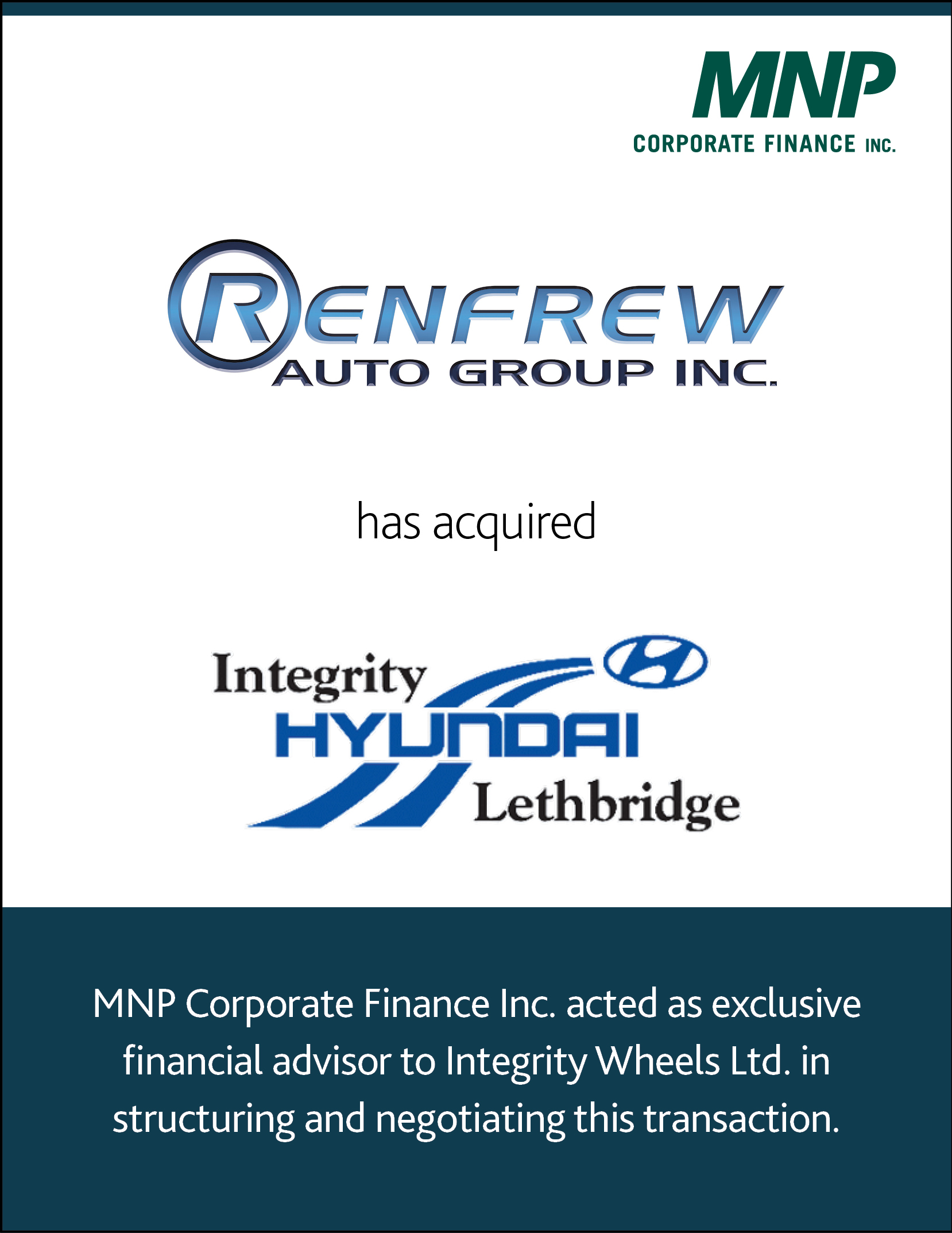 Renfrew Auto Group Inc has acquired Integrity Hyundai Lethbridge